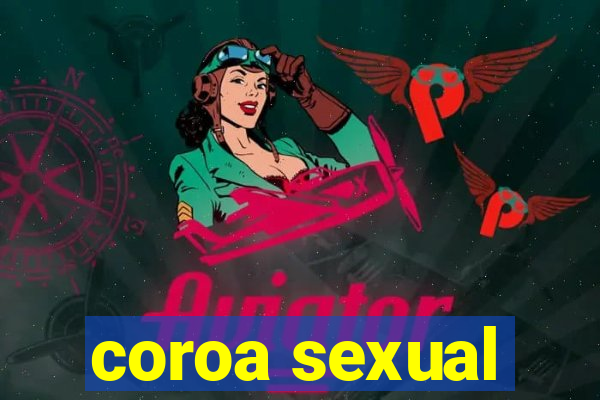 coroa sexual